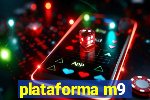 plataforma m9